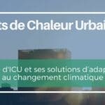 Lutte contre les ilots de chaleur urbains : la place des études expertes ilots de chaleur urbains